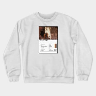 Have One On Me Tracklist Crewneck Sweatshirt